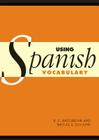 Using Spanish Vocabulary By R. E. Batchelor, Miguel Ángel San José Cover Image