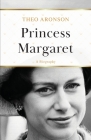 Princess Margaret: A Biography Cover Image
