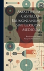 Amaltheum Castello-brunonianum, Sive Lexicon Medicum Cover Image