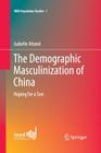 The Demographic Masculinization of China: Hoping for a Son (Ined Population Studies #1) Cover Image