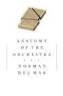 Anatomy of the Orchestra By Norman Del Mar Cover Image