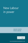 New Labour in Power By David Coates, Peter Lawler Cover Image