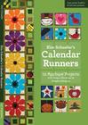 Kim Schaefer's Calendar Runners: 12 Applique Projects with Bonus Placemat & Napkin Designs [With Booklet and Pattern(s)] Cover Image