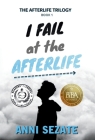 I Fail at the Afterlife By Anni Sezate Cover Image