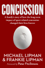Concussion: A family's story of how the long-term impact of sport-related concussion changed their lives forever Cover Image