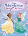 Sticker Dolly Dressing Fairy Princesses By Fiona Watt, Antonia Miller (Illustrator) Cover Image