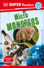 DK Super Readers Level 4 Micro Monsters By DK Cover Image