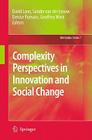 Complexity Perspectives in Innovation and Social Change (Methodos #7) By David Lane (Editor), Denise Pumain (Editor), Sander Ernst Van Der Leeuw (Editor) Cover Image