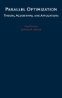 Parallel Optimization: Theory, Algorithms, and Applications (Numerical Mathematics and Scientific Computation) By Yair Censor, Stavros A. Zenios Cover Image