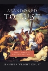 Abandoned to Lust: Sexual Slander and Ancient Christianity (Gender) By Jennifer Knust Cover Image