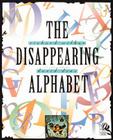 The Disappearing Alphabet By Richard Wilbur, David Diaz (Illustrator) Cover Image