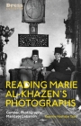 Reading Marie Al-Khazen's Photographs: Gender, Photography, Mandate Lebanon (Dress Cultures) By Yasmine Nachabe Taan, Elizabeth Wilson (Editor), Reina Lewis (Editor) Cover Image