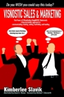 Visnostic Sales and Marketing: The Power of VISualization DiagNOSTIC Statements(TM) A Neuroscientific Approach to Communicating, Training, Selling, M Cover Image