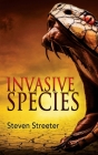 Invasive Species By Steven Streeter Cover Image