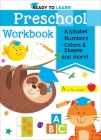 Ready to Learn: Preschool Workbook: Pen Control, Shapes, Colors, Alphabet, Numbers, and More! By Editors of Silver Dolphin Books Cover Image