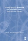 Entrepreneurship, Innovation and Sustainable Growth: Opportunities and Challenges By Nader H. Asgary, Emerson A. Maccari Cover Image