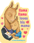 Llama Llama Loves His Mama Cover Image