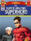 The Super Amazing Superhero Comic Book Sketchbook: An Awesome Superhero Comic Book Sketchbook for Kids of All Ages ! Use Your Awesome Imagination to C By John J. Hillier (Illustrator), Bryson Panagiotidis (Editor), Ocean Worldwide Cover Image