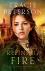 Refining Fire (Brides of Seattle #2) By Tracie Peterson Cover Image