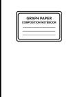 Graph Paper Composition Notebook: Solid (White), 7.5