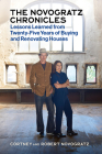The Novogratz Chronicles: Lessons Learned from Twenty-Five Years of Buying and Renovating Houses Cover Image