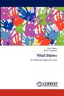 Vital Stains By Shruti Bohra, Minal Chaudhary Cover Image