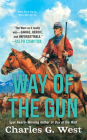Way of the Gun By Charles G. West Cover Image