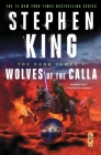 The Dark Tower V: Wolves of the Calla By Stephen King, Bernie Wrightson (Illustrator) Cover Image