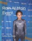 Rain at Main Event. By Rain Fields Cover Image