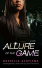 Allure of the Game: A Novel Cover Image