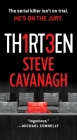 Thirteen: The Serial Killer Isn't on Trial. He's on the Jury. (Eddie Flynn #3) By Steve Cavanagh Cover Image