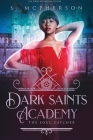 Dark Saints Academy: The Soul Catcher Cover Image