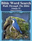 Bible Word Search Walk Through The Bible Volume 92: Song of Solomon Extra Large Print By T. W. Pope Cover Image