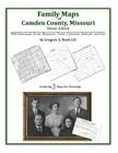 Family Maps of Camden County, Missouri By Gregory a. Boyd J. D. Cover Image