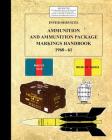 Inter-Service Ammunition & Ammunition Package Markings 1960-61 Cover Image