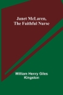 Janet McLaren, the Faithful Nurse Cover Image