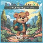 Boo Boo The Traveler!: and his magical picnic spot Cover Image