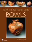 Turning Natural Edge Bowls Cover Image