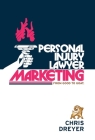 Personal Injury Lawyer Marketing: From Good to GOAT By Chris Dreyer Cover Image