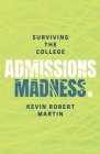 Surviving the College Admissions Madness Cover Image
