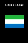 Sierra Leone: Country Flag A5 Notebook to write in with 120 pages Cover Image