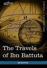The Travels of Ibn Battuta: In the Near East, Asia and Africa By Ibn Battuta, Samuel Lee (Translator) Cover Image