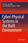 Cyber-Physical Systems in the Built Environment By Chimay J. Anumba (Editor), Nazila Roofigari-Esfahan (Editor) Cover Image