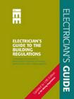 Electrician's Guide to the Building Regulations By Paul Cook Cover Image