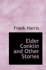Elder Conklin and Other Stories Cover Image