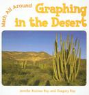 Graphing in the Desert (Math All Around) Cover Image