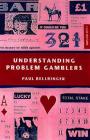 Understanding Problem Gamblers Cover Image