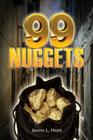 99 Nuggets By Jason L. Hunt Cover Image