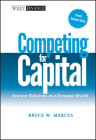 Competing for Capital: Investor Relations in a Dynamic World (Wiley Finance #300) By Bruce W. Marcus Cover Image