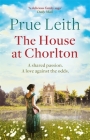 The House At Chorlton (The Angelotti Chronicles #01) By Prue Leith Cover Image